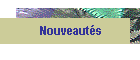 Nouveaut�s